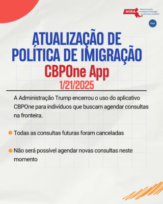 Atualização de Política de Imigração
CBPOne App
1/21/2025