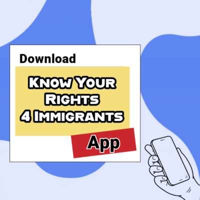 Download Know Your Rights 4 Immigrants App