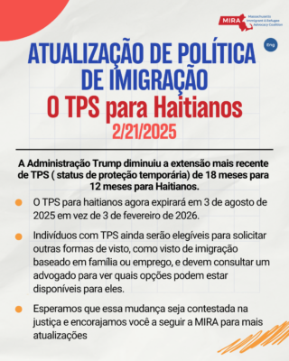 Atualização de Política 
de Imigração
O TPS para Haitianos
2/21/2025