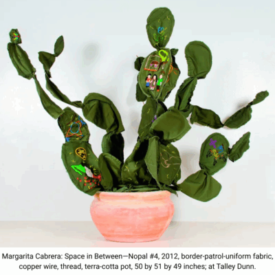 Margarita Cabrera: Space in Between—Nopal #4, 2012, border-patrol-uniform fabric, copper wire, thread, terra-cotta pot, 50 by 51 by 49 inches; at Talley Dunn