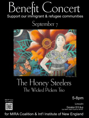 Benefit Concert - support our immigrant and refugee communities September 7 The Honey Steelers The Wicked Pickers Trio 5-8pm Lincoln Donation $10 and up for MIRA Coalition and IINE