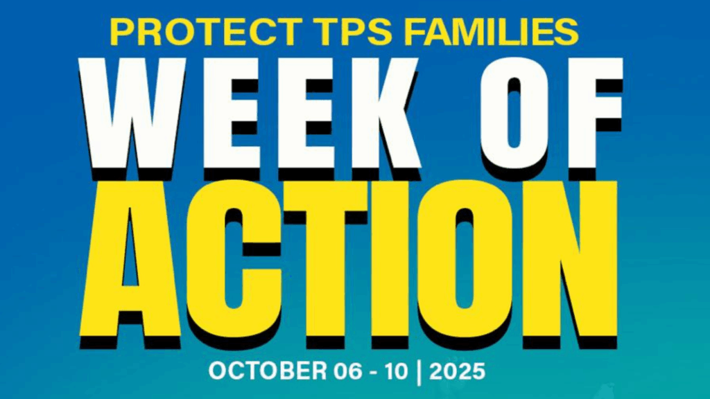 Protect TPS Families Week of Action October 06-10 2025