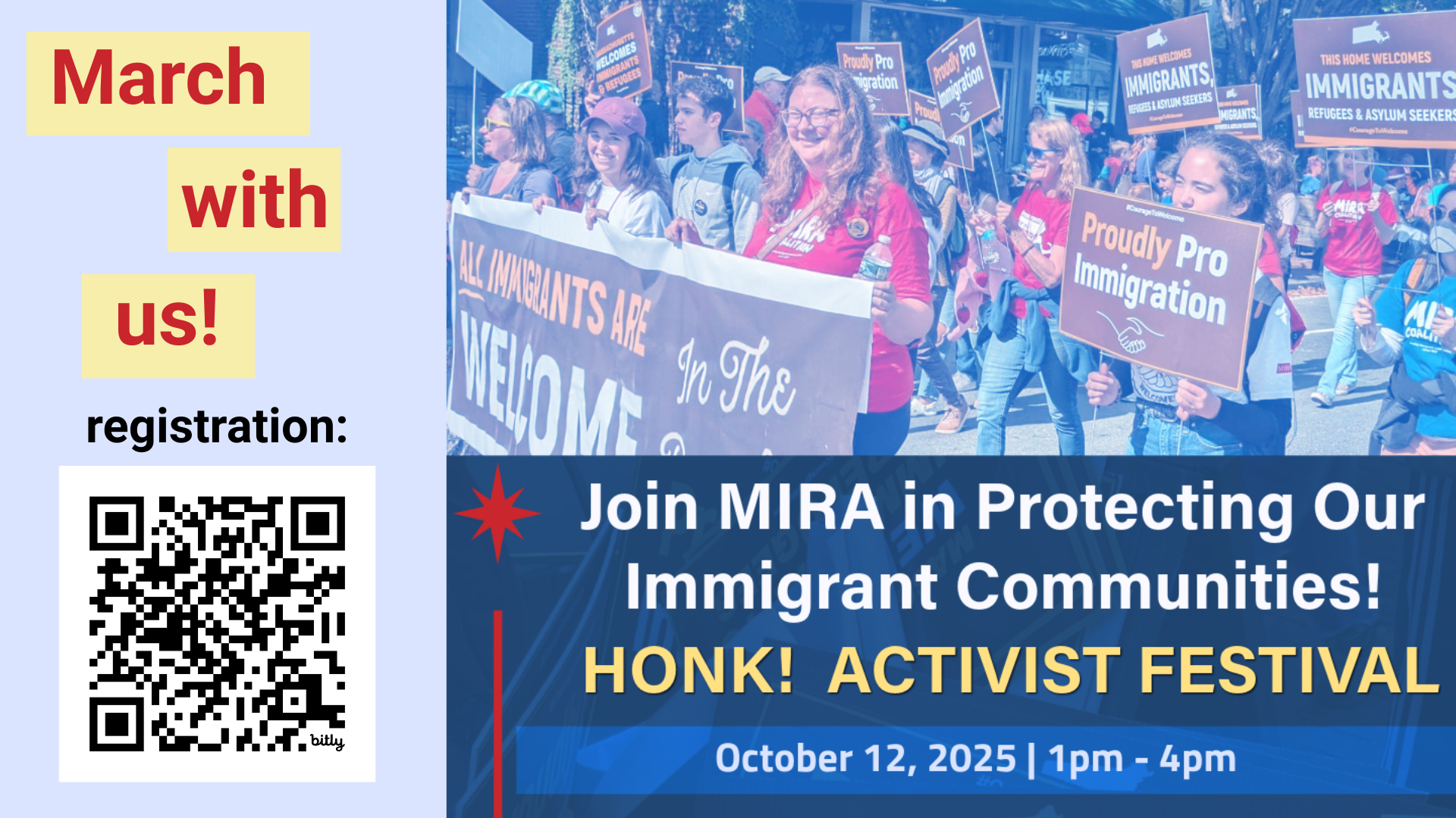 March with us! registration QR code Join MIRA in Protcting Out Immigrant Communities! HONK! ACTIVIST FESTIVAL October 12, 2025 1pm-4pm