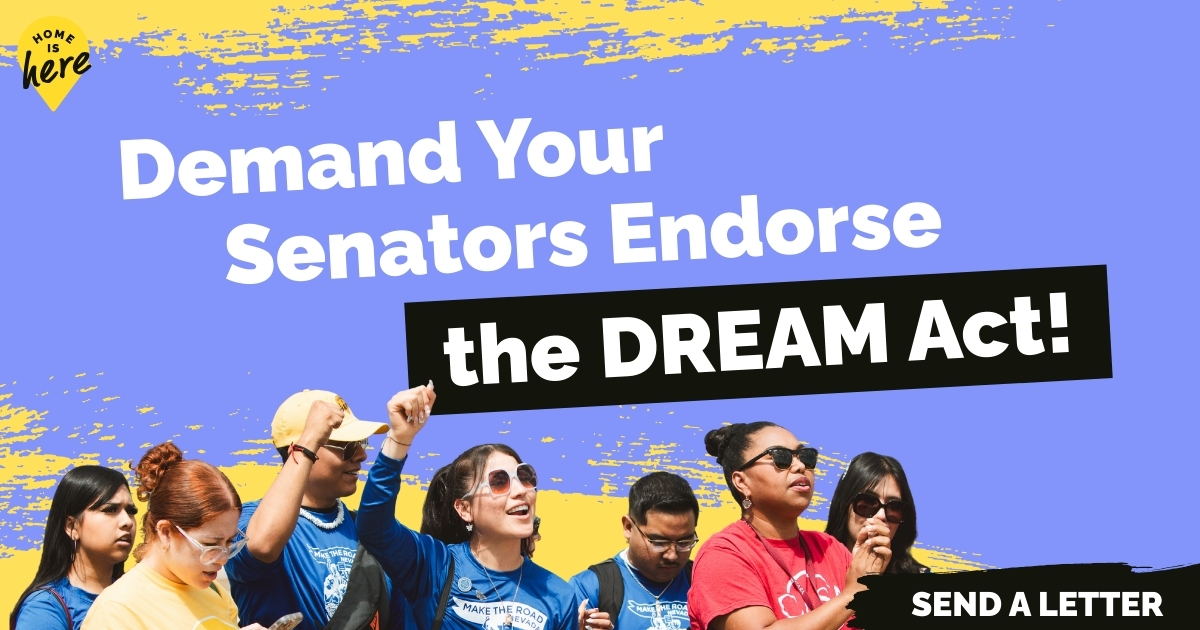 Demand Your Senators Endorse the DREAM Act! Send a Letter