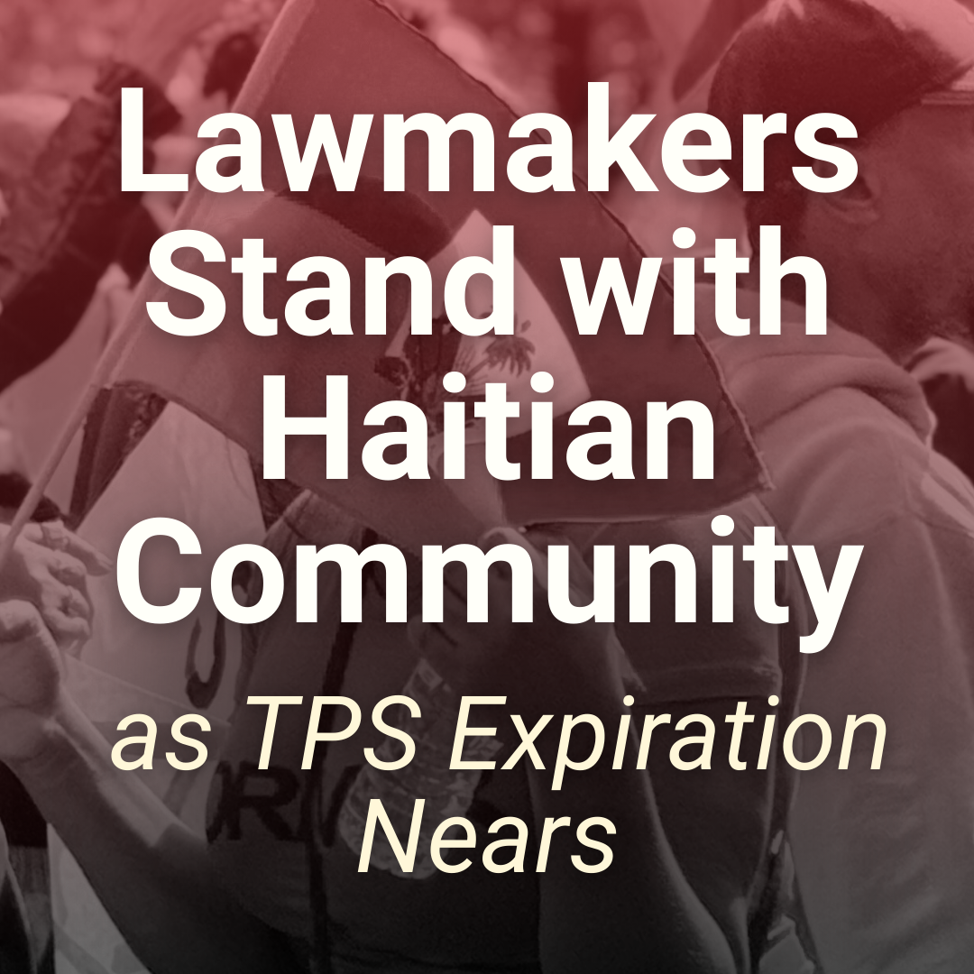 Lawmakers Stand with Haitian Community as TPS Expiration Nears