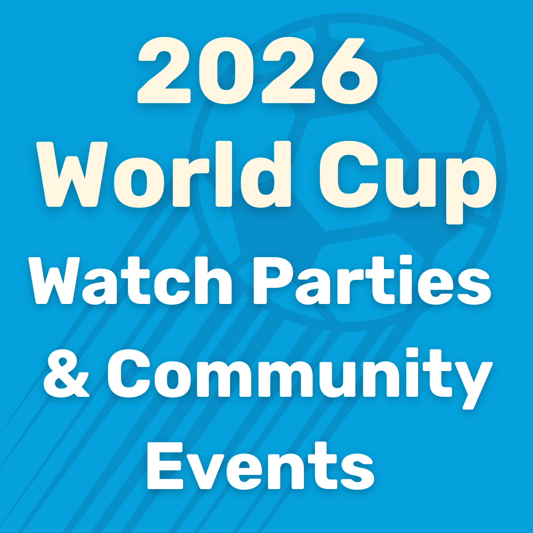 2026 World Cup Watch Parties & Community Events