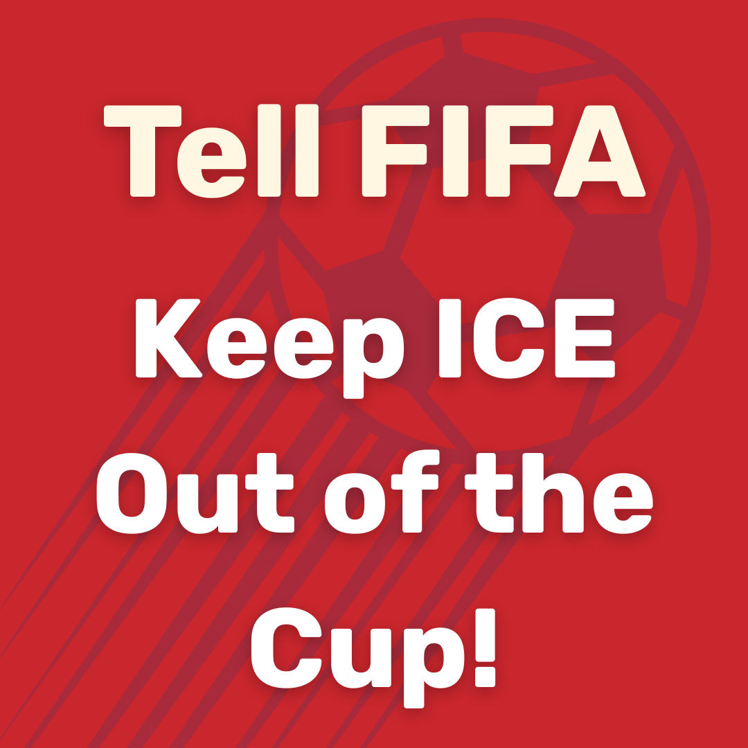 Tell FIFA Keep ICE Out of the Cup!