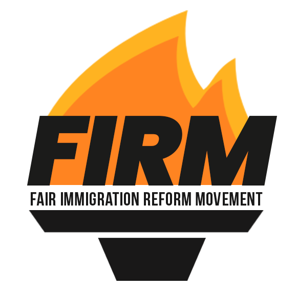 FIRM Fair Immigration Reform Movement